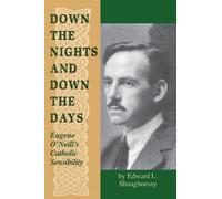 Edward L. Shaughnessy Down the Nights and Down the Days (Tascabile)