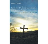 Edward L. Smither Brazilian Evangelical Missions in the Arab World (Tascabile)