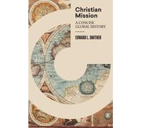 Edward L. Smither Christian Mission (Copertina rigida)