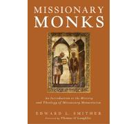 Edward L Smither Missionary Monks (Tascabile)