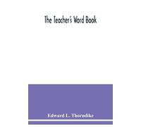 Edward L Thorndike The teacher's word book (Tascabile)