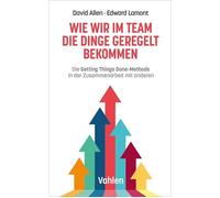 Edward Lamont D Wie wir im Team die Dinge geregelt bekommen: Die Get (Tascabile)