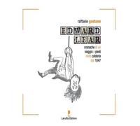 Edward Lear. Cronache di un viaggio a piedi nella Calabria del 1847 - [Laruffa]