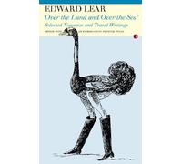 Edward Lear Over the Land and Over the Sea (Tascabile)