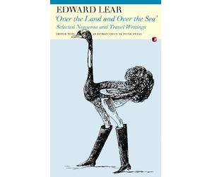Edward Lear Over the Land and Over the Sea (Tascabile)