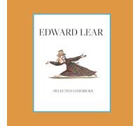 Edward Lear: Selected Limericks