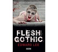 Edward Lee Flesh Gothic: Thriller (Horror Taschenbuch) (Tascabile)