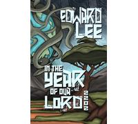 Edward Lee In the Year of Our Lord (Tascabile) Edward Lee Books