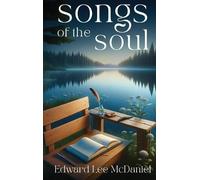 Edward Lee McDaniel Songs Of the Soul (Copertina rigida)