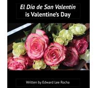 Edward Lee Roch El Día de San Valentín is Valentine's Day: Spanish B (Tascabile)