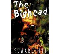 Edward Lee The Bighead (Copertina rigida)