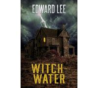 Edward Lee Witch-Water (Tascabile)