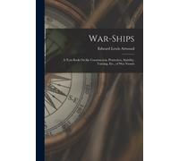 Edward Lewis Attwood War-Ships (Tascabile)