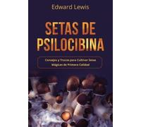 Edward Lewis Setas de Psilocibina (Tascabile) Setas de Psilocibina