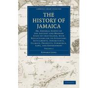 Edward Long The History of Jamaica (Tascabile)