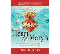 Edward Looney A Heart Like Mary's (Tascabile)