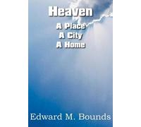 Edward M Bounds Heaven (Tascabile)