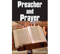Edward M Bounds Preacher and Prayer (Tascabile)