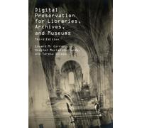 Edward M. Corrado Heather Moulai Digital Preservation for Libraries (Tascabile)