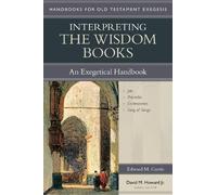 Edward M. Curtis David Interpreting the Wisdom Books - An Exegetica (Tascabile)