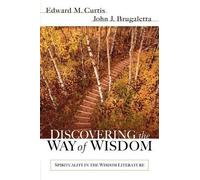 Edward M Curtis John J Brugaletta Discovering the Way of Wisdom (Tascabile)
