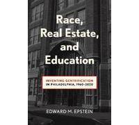 Edward M. Epstein Race, Real Estate and Education (Tascabile)