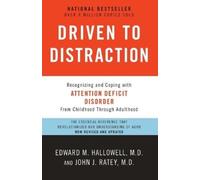 Edward M. Hallowell John J. Ratey, M. Driven to Distraction (Revise (Tascabile)