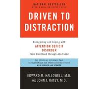 Edward M. Hallowell John J. Ratey, M. Driven to Distraction (Revise (Tascabile)