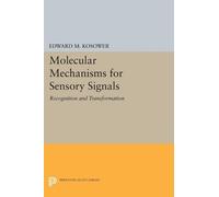 Edward M. Kosower Molecular Mechanisms for Sensory Signals (Tascabile)