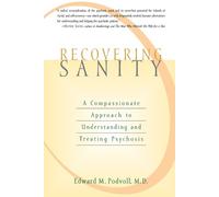 Edward M. Podvoll Recovering Sanity (Tascabile)
