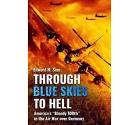Edward M Sion Through Blue Skies to Hell (Tascabile)