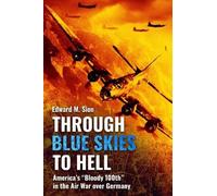 Edward M Sion Through Blue Skies to Hell (Tascabile)