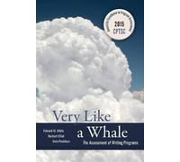 Edward M. White Norbert Elliot Irvin Peckham Very Like a Whale (Tascabile)