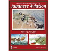 Edward M. Young A Postcard History of Japanese Aviation (Copertina rigida)