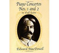 Edward Macdowell Piano Concertos Nos 1 And 2 (Full Score) Pf (Dover Music Scores) by Various (2003-07-17)