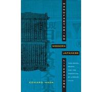 Edward Mack Manufacturing Modern Japanese Literature (Tascabile)