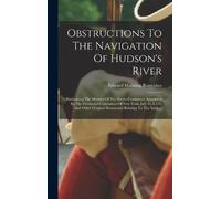 Edward Manning Rut Obstructions To The Navigation Of Hudson's (Copertina rigida)