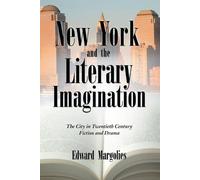 Edward Margolies New York and the Literary Imagination (Tascabile)