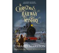 Edward Marston A Christmas Railway Mystery (Tascabile) Railway Detective