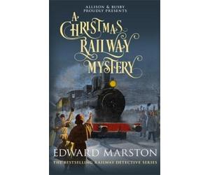 Edward Marston A Christmas Railway Mystery (Tascabile) Railway Detective