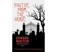 Edward Marston Fugitive from the Grave (Tascabile) Bow Street Rivals