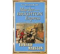 Edward Marston Murder on the Brighton Express (Tascabile) Railway Detective