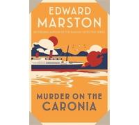 Edward Marston Murder on the Caronia (Tascabile) Ocean Liner Mysteries