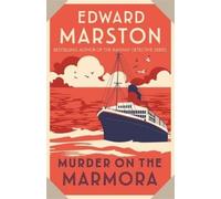 Edward Marston Murder on the Marmora (Tascabile) Ocean Liner Mysteries