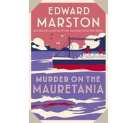 Edward Marston Murder on the Mauretania (Tascabile) Ocean Liner Mysteries