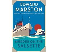 Edward Marston Murder on the Salsette (Tascabile) Ocean Liner Mysteries