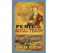 Edward Marston Peril on the Royal Train (Tascabile) Railway Detective