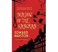 Edward Marston Shadow of the Hangman (Tascabile) Bow Street Rivals
