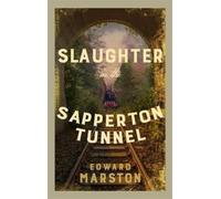 Edward Marston Slaughter in the Sapperton Tunnel (Tascabile) Railway Detective