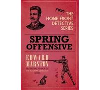 Edward Marston Spring Offensive (Copertina rigida) Home Front Detective